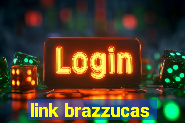 link brazzucas