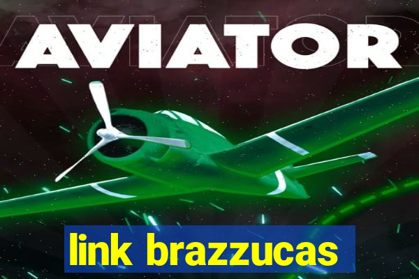 link brazzucas