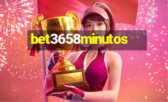 bet3658minutos