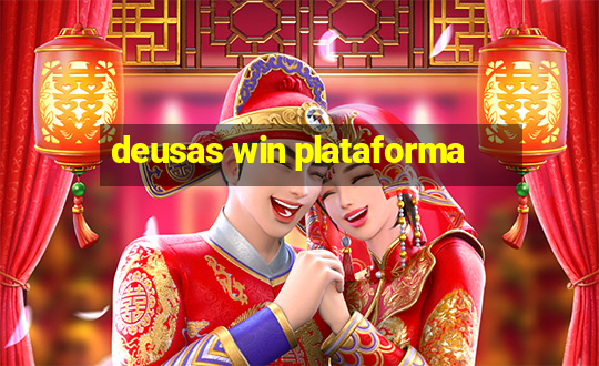 deusas win plataforma