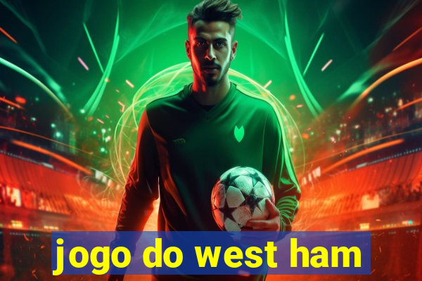 jogo do west ham