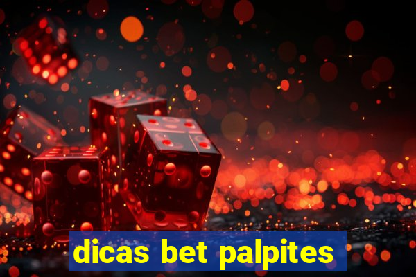 dicas bet palpites