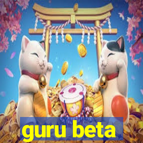 guru beta