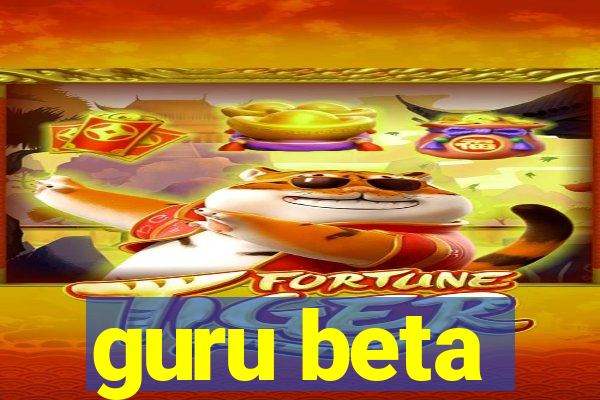 guru beta