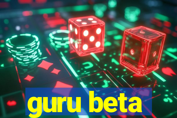 guru beta