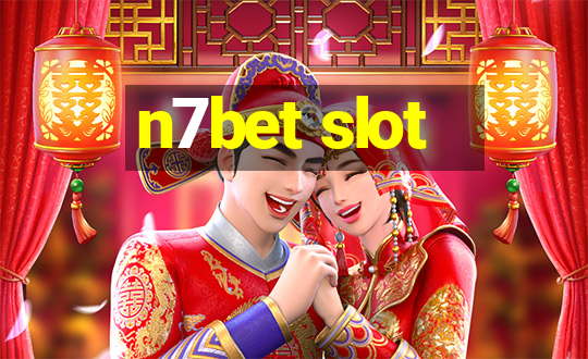 n7bet slot