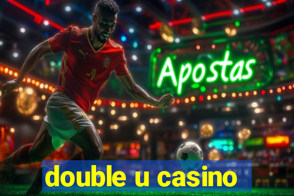 double u casino