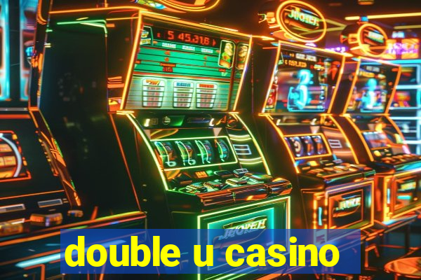 double u casino