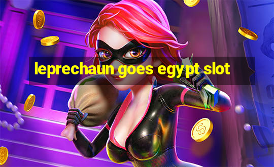 leprechaun goes egypt slot