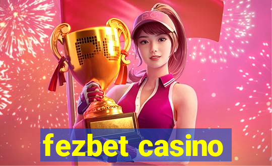 fezbet casino