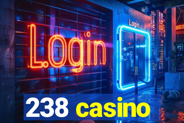 238 casino