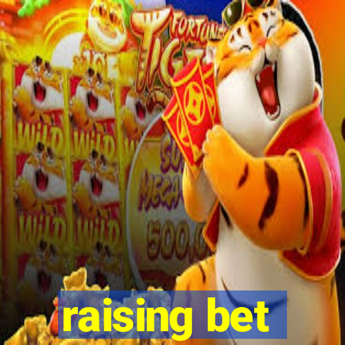 raising bet