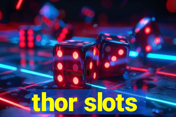 thor slots