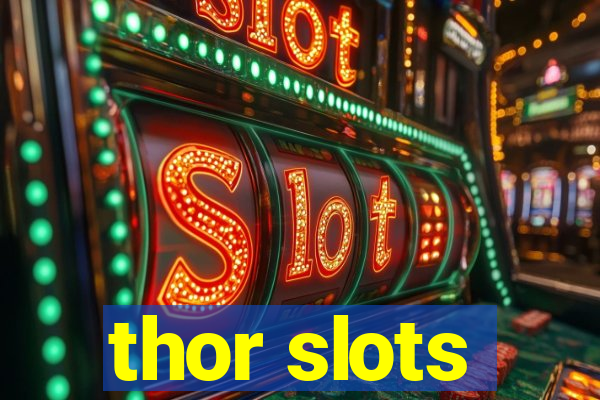 thor slots