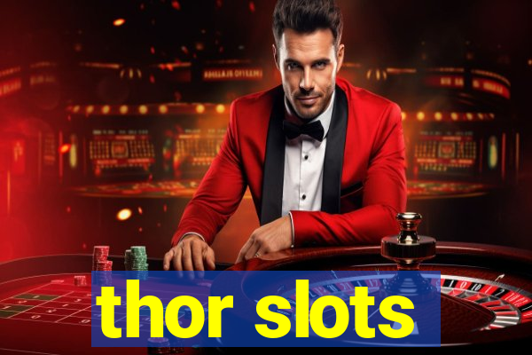 thor slots