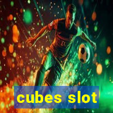 cubes slot