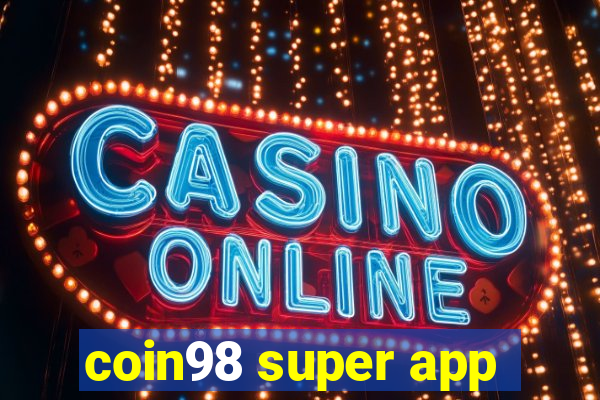 coin98 super app