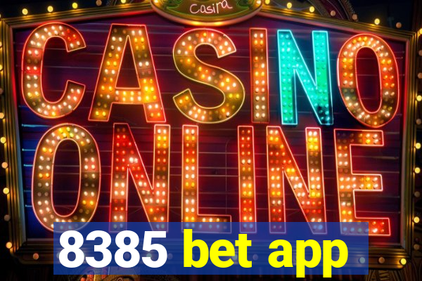 8385 bet app