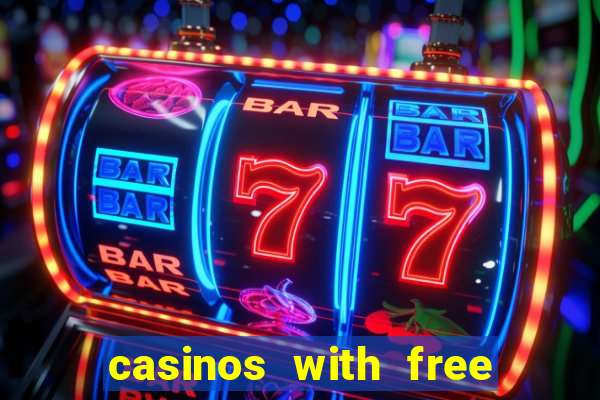 casinos with free bonus no deposit