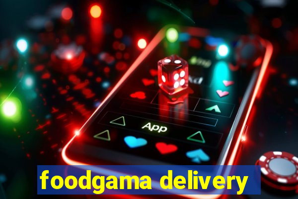 foodgama delivery