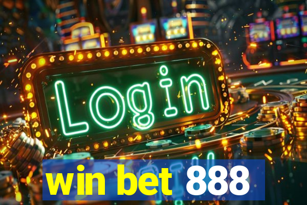 win bet 888