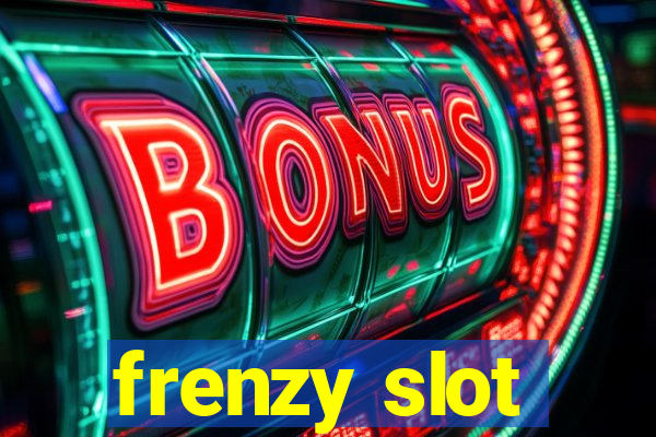 frenzy slot