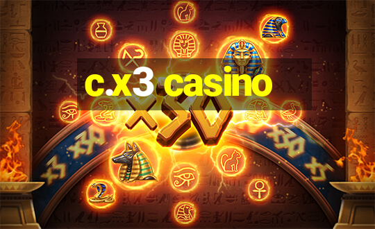 c.x3 casino