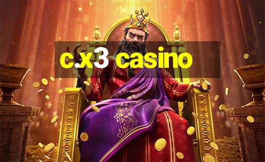 c.x3 casino