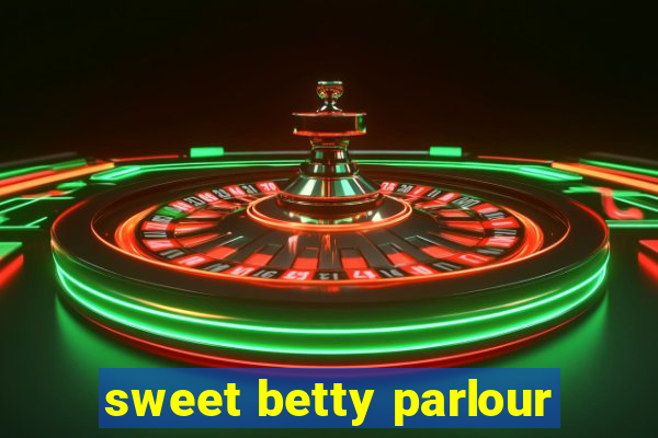 sweet betty parlour