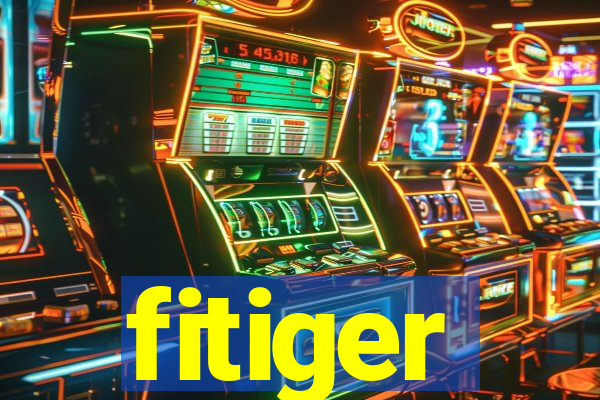 fitiger