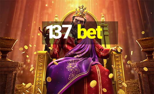 137 bet