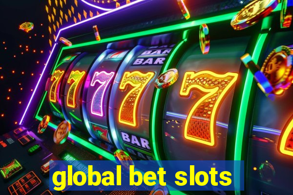 global bet slots