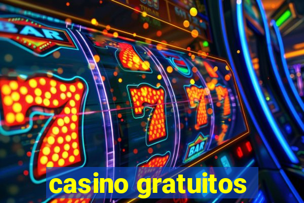 casino gratuitos