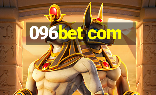 096bet com