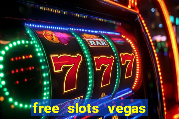 free slots vegas casino games