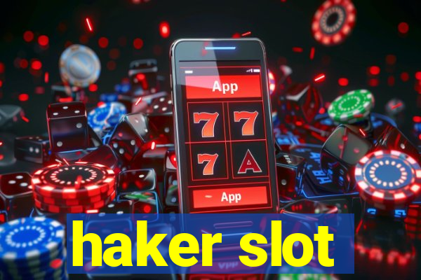 haker slot