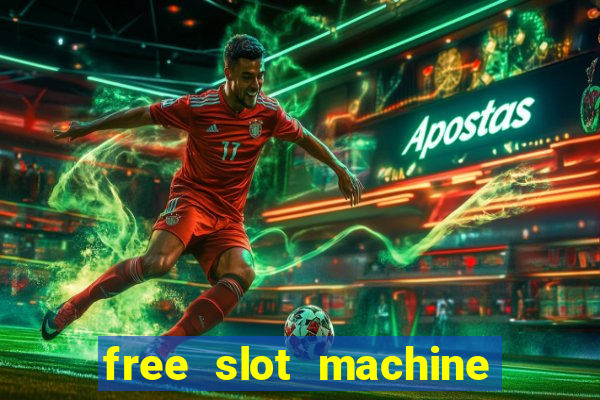 free slot machine to play