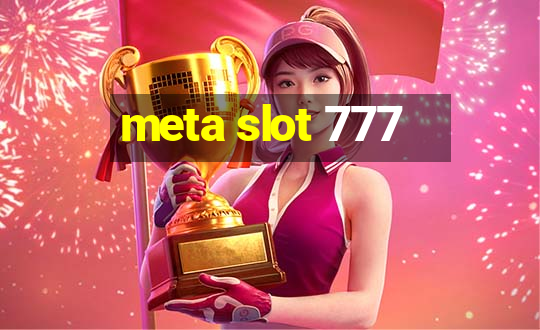 meta slot 777