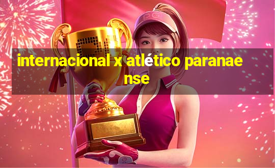 internacional x atlético paranaense