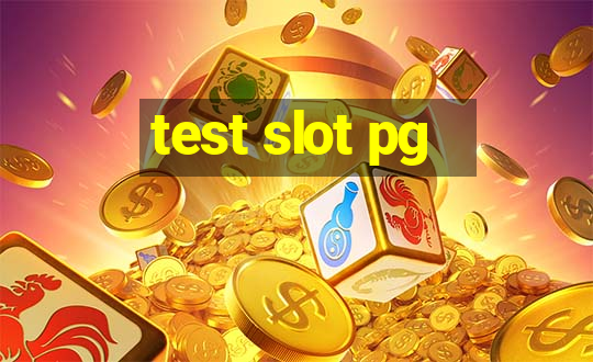 test slot pg