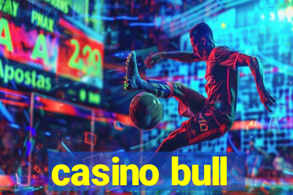 casino bull