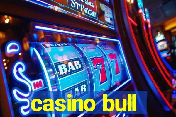 casino bull