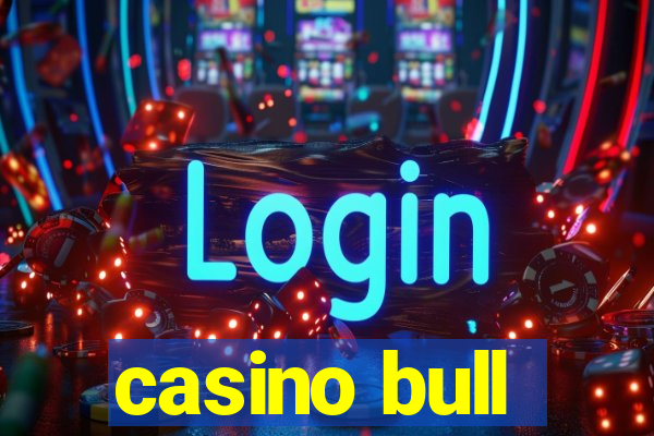 casino bull