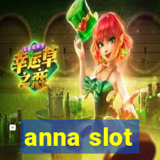 anna slot