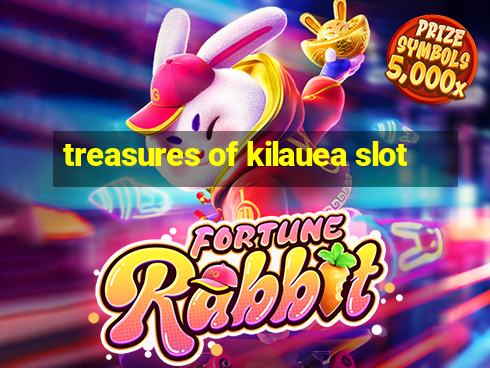 treasures of kilauea slot