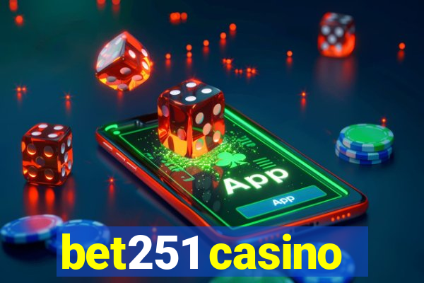 bet251 casino