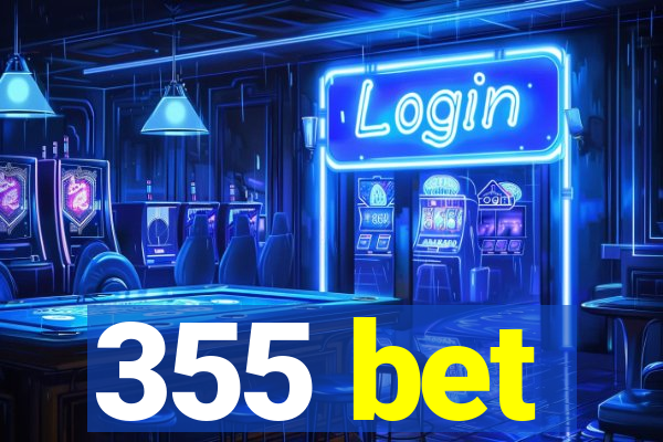 355 bet