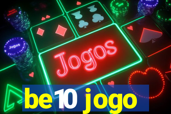 be10 jogo