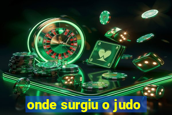 onde surgiu o judo