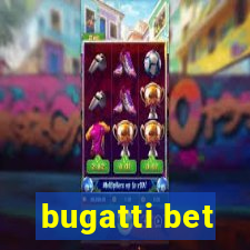 bugatti bet